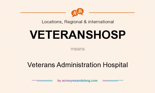 What does VETERANSHOSP mean? It stands for Veterans Administration Hospital