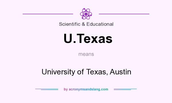 What does U.Texas mean? It stands for University of Texas, Austin