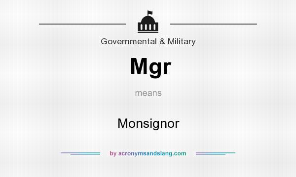 What does Mgr mean? It stands for Monsignor