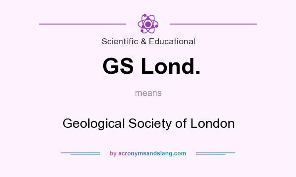 What does GS Lond. mean? It stands for Geological Society of London