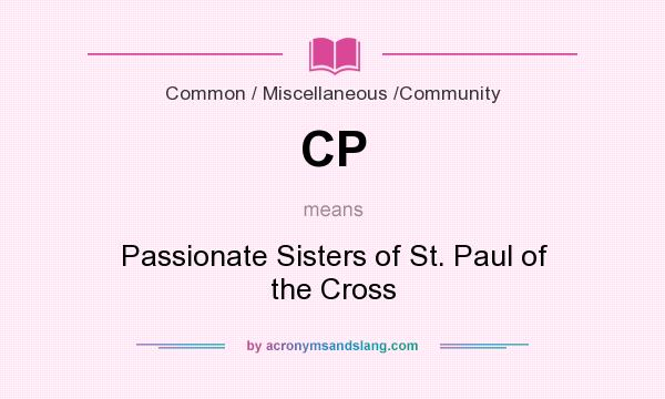 What does CP mean? It stands for Passionate Sisters of St. Paul of the Cross