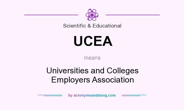What does UCEA mean? It stands for Universities and Colleges Employers Association