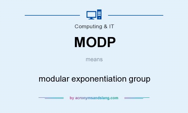 What does MODP mean? It stands for modular exponentiation group