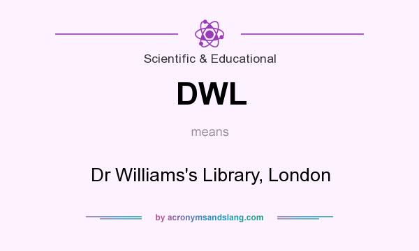 What does DWL mean? It stands for Dr Williams`s Library, London
