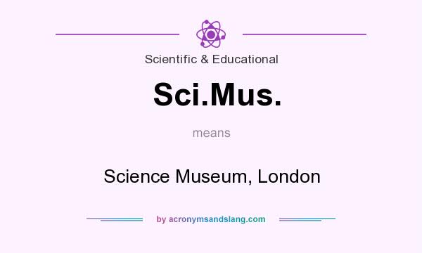 What does Sci.Mus. mean? It stands for Science Museum, London