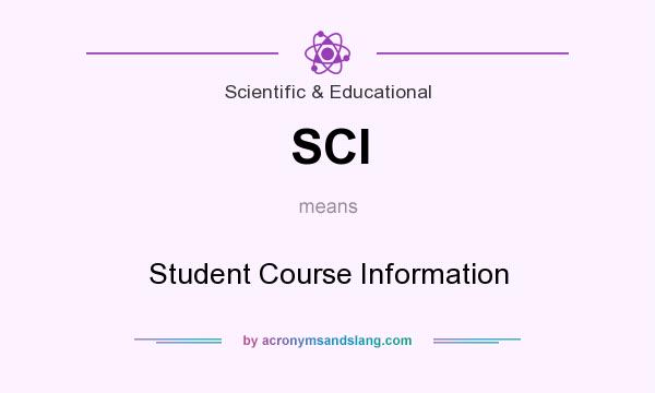 What does SCI mean? It stands for Student Course Information