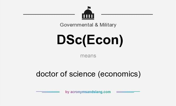What does DSc(Econ) mean? It stands for doctor of science (economics)