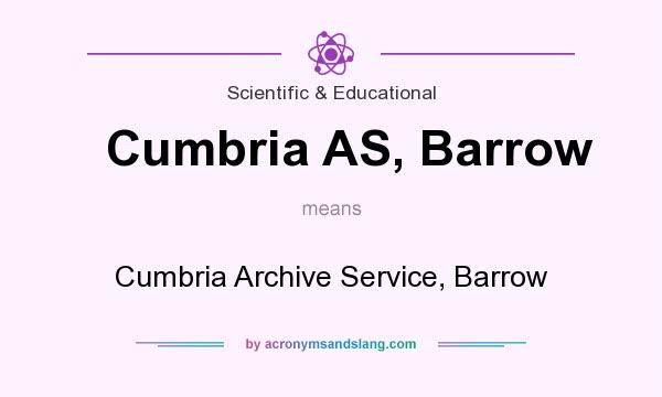 What does Cumbria AS, Barrow mean? It stands for Cumbria Archive Service, Barrow