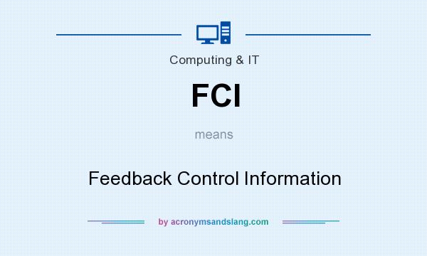 What does FCI mean? It stands for Feedback Control Information