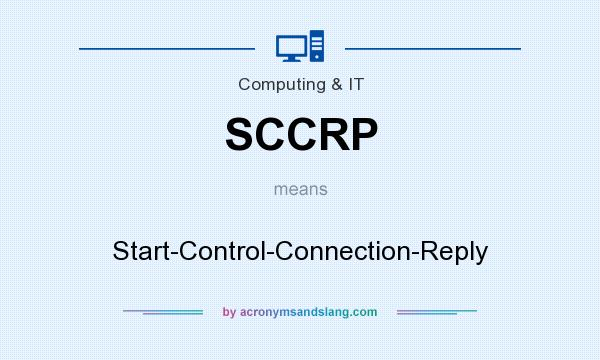 What does SCCRP mean? It stands for Start-Control-Connection-Reply