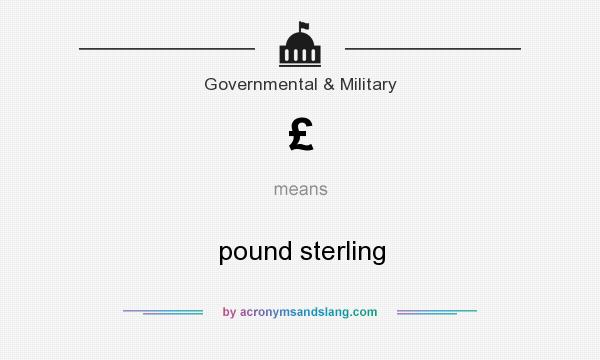 What does £ mean? It stands for pound sterling
