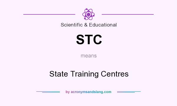 What does STC mean? It stands for State Training Centres