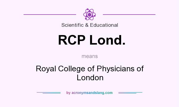 What does RCP Lond. mean? It stands for Royal College of Physicians of London