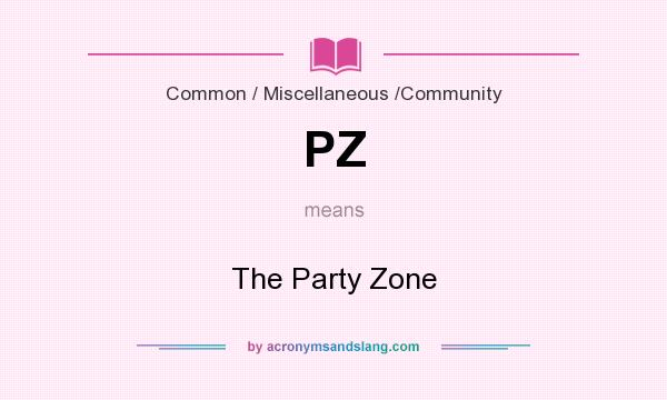 PZ The Party Zone In Common Miscellaneous Community By 