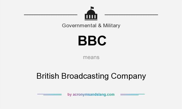 What does BBC mean? It stands for British Broadcasting Company