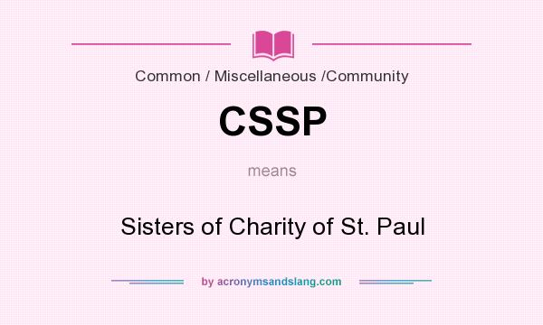 What does CSSP mean? It stands for Sisters of Charity of St. Paul