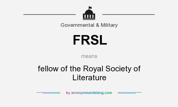 What does FRSL mean? It stands for fellow of the Royal Society of Literature