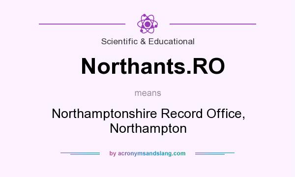 What does Northants.RO mean? It stands for Northamptonshire Record Office, Northampton