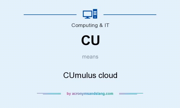 What does CU mean? It stands for CUmulus cloud