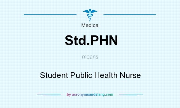 What does Std.PHN mean? It stands for Student Public Health Nurse