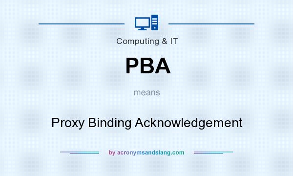What does PBA mean? It stands for Proxy Binding Acknowledgement