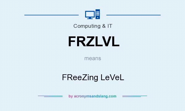What does FRZLVL mean? It stands for FReeZing LeVeL
