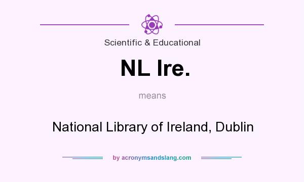 What does NL Ire. mean? It stands for National Library of Ireland, Dublin