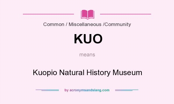 What does KUO mean? It stands for Kuopio Natural History Museum