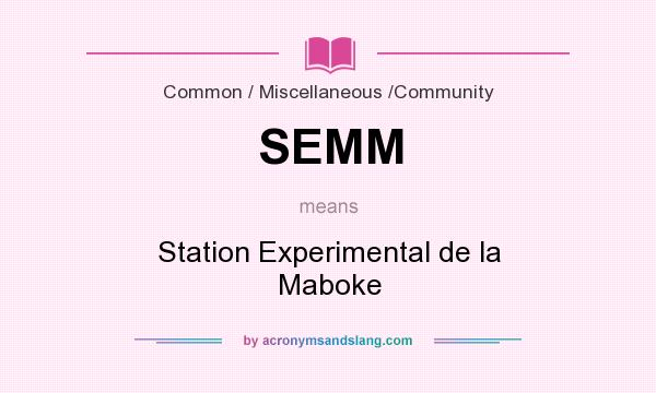 What does SEMM mean? It stands for Station Experimental de la Maboke