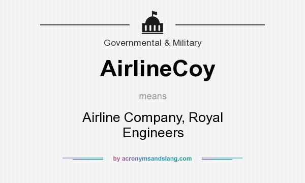 What does AirlineCoy mean? It stands for Airline Company, Royal Engineers