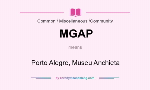 What does MGAP mean? It stands for Porto Alegre, Museu Anchieta