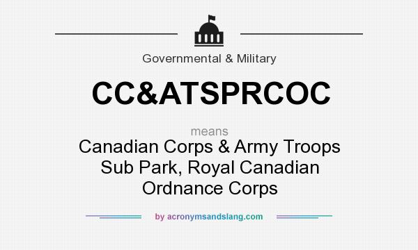 What does CC&ATSPRCOC mean? It stands for Canadian Corps & Army Troops Sub Park, Royal Canadian Ordnance Corps