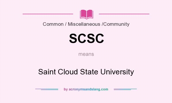 What does SCSC mean? It stands for Saint Cloud State University