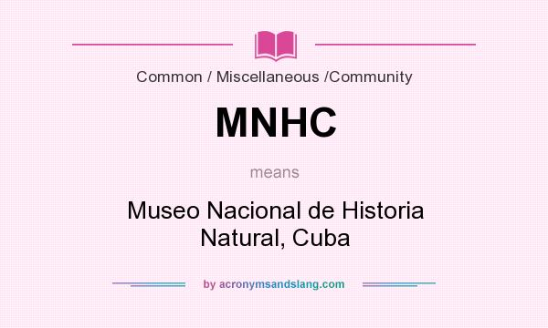 What does MNHC mean? It stands for Museo Nacional de Historia Natural, Cuba