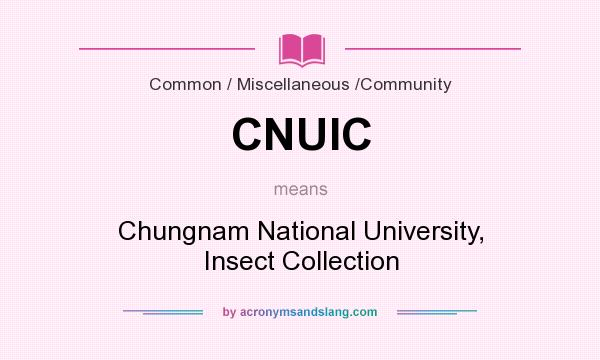 What does CNUIC mean? It stands for Chungnam National University, Insect Collection