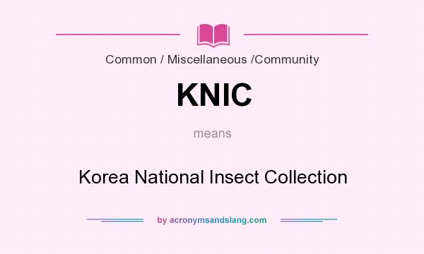What does KNIC mean? It stands for Korea National Insect Collection