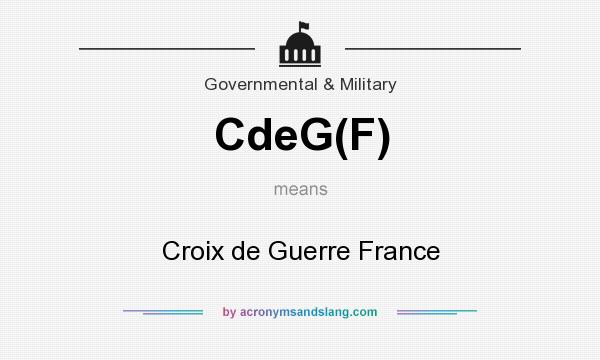 What does CdeG(F) mean? It stands for Croix de Guerre France