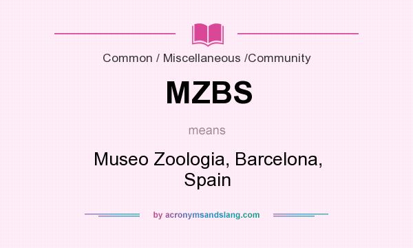 What does MZBS mean? It stands for Museo Zoologia, Barcelona, Spain