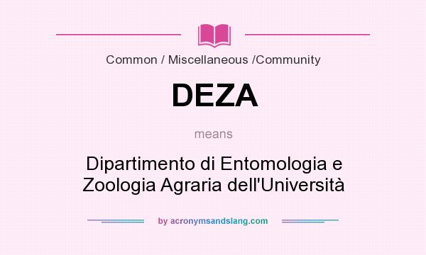 What does DEZA mean? It stands for Dipartimento di Entomologia e Zoologia Agraria dell`Università