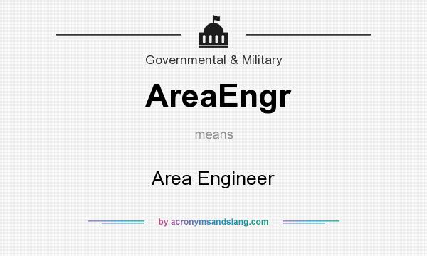 What does AreaEngr mean? It stands for Area Engineer