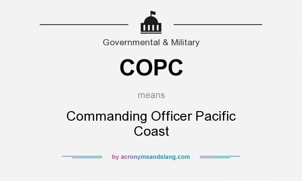 What does COPC mean? It stands for Commanding Officer Pacific Coast