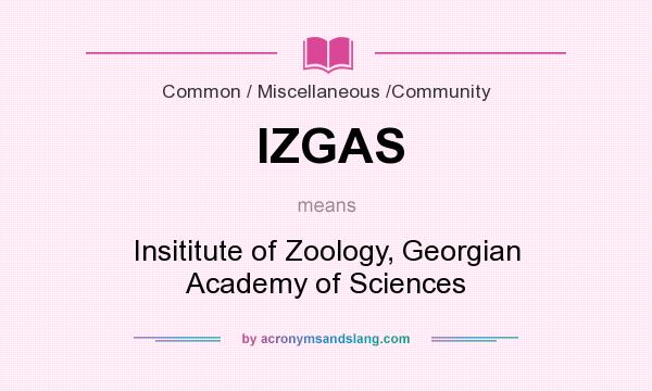 What does IZGAS mean? It stands for Insititute of Zoology, Georgian Academy of Sciences