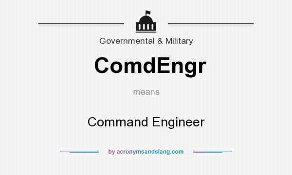 What does ComdEngr mean? It stands for Command Engineer