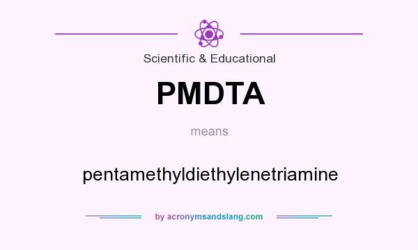What does PMDTA mean? It stands for pentamethyldiethylenetriamine