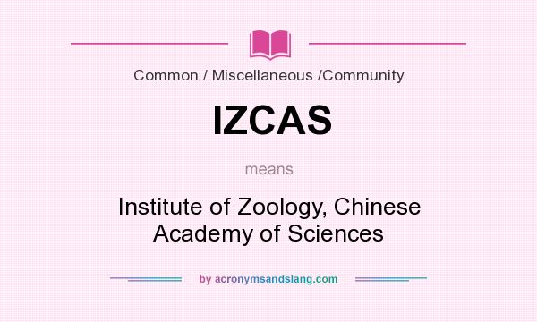 What does IZCAS mean? It stands for Institute of Zoology, Chinese Academy of Sciences