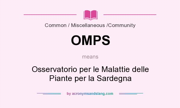 What does OMPS mean? It stands for Osservatorio per le Malattie delle Piante per la Sardegna