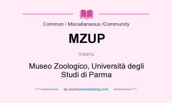 What does MZUP mean? It stands for Museo Zoologico, Università degli Studi di Parma