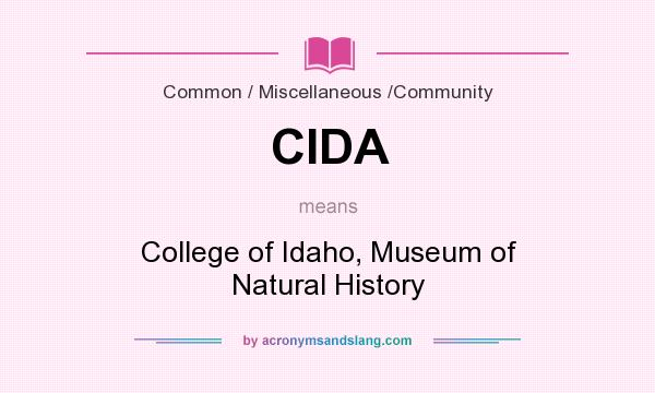 What does CIDA mean? It stands for College of Idaho, Museum of Natural History