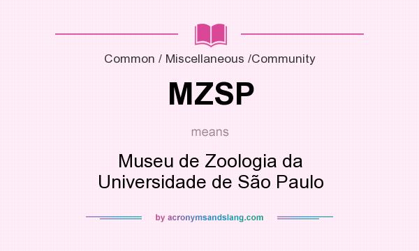 What does MZSP mean? It stands for Museu de Zoologia da Universidade de São Paulo