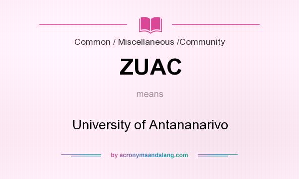 What does ZUAC mean? It stands for University of Antananarivo
